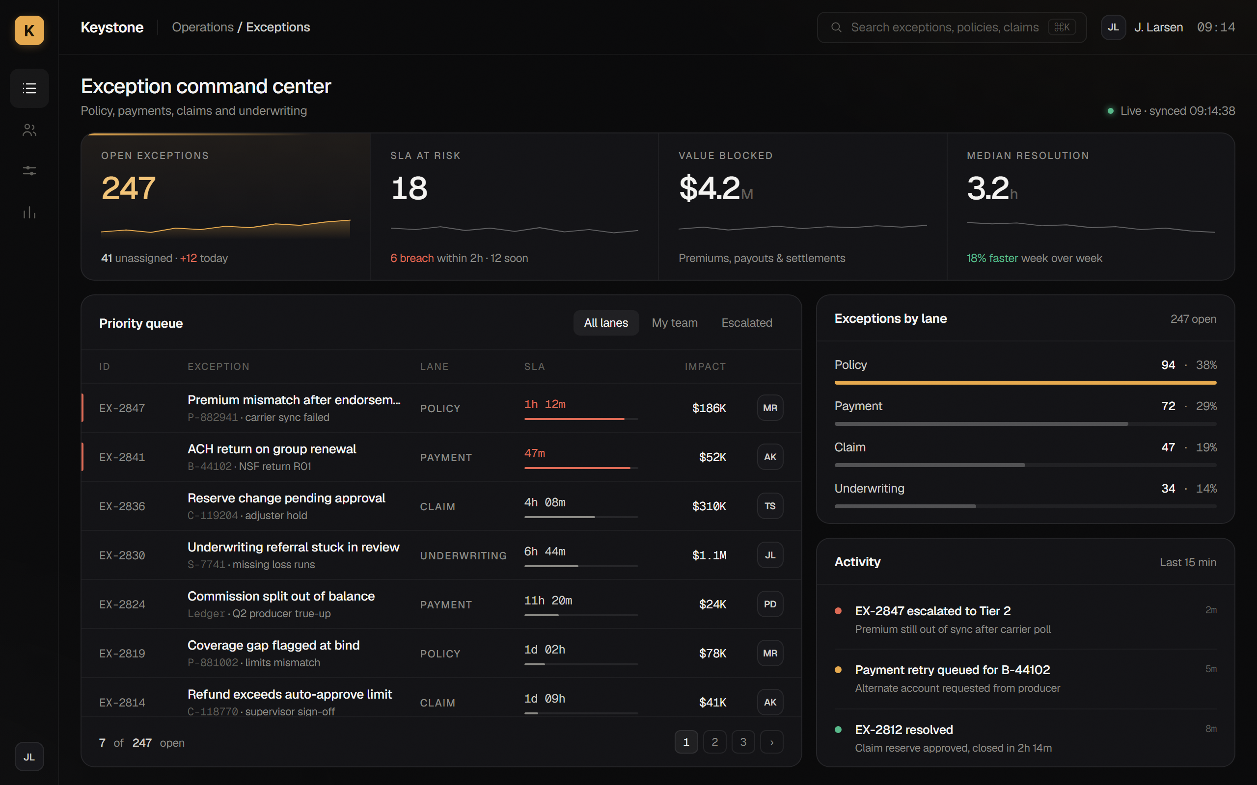 Keystone exception command center for policy, payment, and claims operations