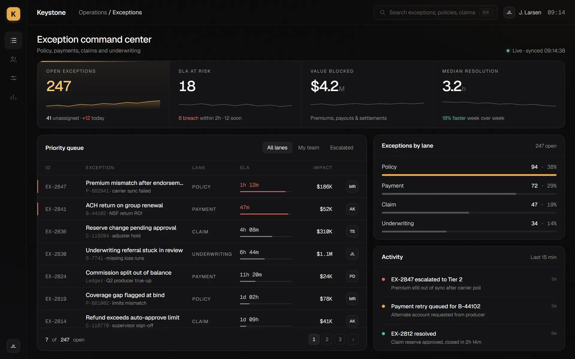Keystone exception command center for policy, payment, and claims operations